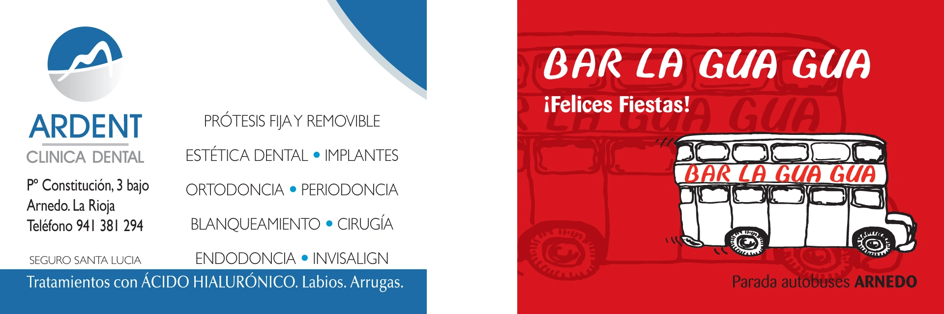 Publicidad de Ardent Clínica Dental y Bar La Gua Gua